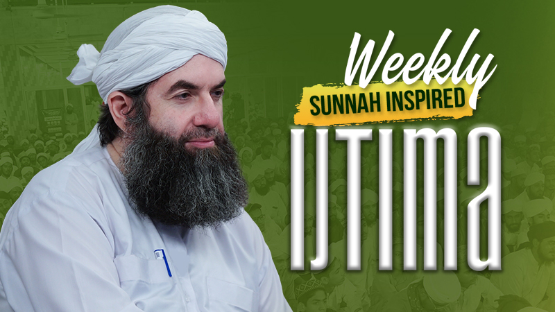 Weekly Sunnah Inspired Ijtima